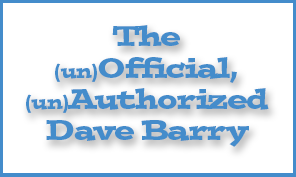 Dave Barry unOfficial and unAuthorized
